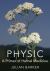 Physic : A Primer of Herbal Medicine