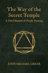 Way Secret Temple: Third Manual Occult : Way of the Secret Temple