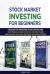 Stock Market Investing for Beginners : 3 Books for Investing in 10 Days in 2019 - Stock Trading, Trading Psychology, and Forex Trading. Learn the Bases with Simple, Profitable and Proven Strategies