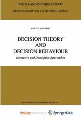 Decision Theory and Decision Behaviour