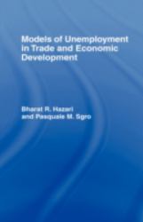 Models of Unemployment in Trade and Economic Development