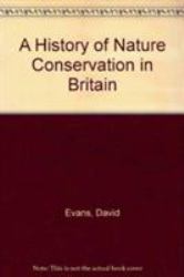 A History of Nature Conservation in Britain