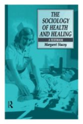 The Sociology of Health and Healing : A Textbook