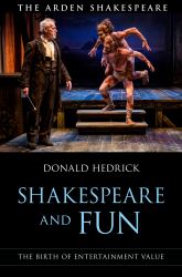 Shakespeare and Fun : The Birth of Entertainment Value