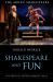 Shakespeare and Fun : The Birth of Entertainment Value