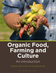 Organic Food, Farming and Culture : An Introduction