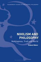 Nihilism and Philosophy : Nothingness, Truth and World