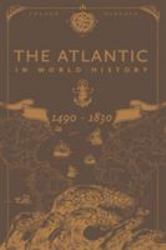 The Atlantic in World History, 1490-1830