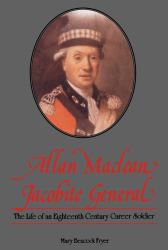 Allan Maclean, Jacobite General : The Life of an 18th Century Career Soldier