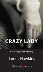 Crazy Lady : An Inspector Bliss Mystery