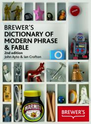 Brewer's Dictionary of Modern Phrase and Fable