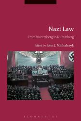 Nazi Law : From Nuremberg to Nuremberg