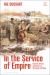 In the Service of Empire : Domestic Service and Mastery in Metropole and Colony