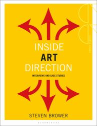 Inside Art Direction: Interviews and Case Studies