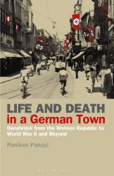 Life and Death in a German Town : Osnabrück from the Weimar Republic to World War II and Beyond