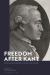 Freedom after Kant : From German Idealism to Ethics and the Self