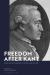 Freedom after Kant : From German Idealism to Ethics and the Self