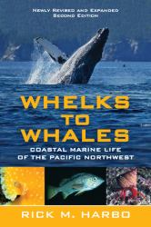 Whelks to Whales : Coastal Marine Life of the Pacific Northwest