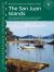 The San Juan Islands : Including Anacortes, Bellingham, Blaine and Point Roberts, New Revised Second Edition