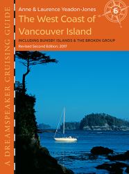 The West Coast of Vancouver Island : Including Bunsby Islands and the Broken Group, Revised Second Edition 2017