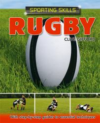 Sporting Skills : Rugby Sporting Skills: Rugby