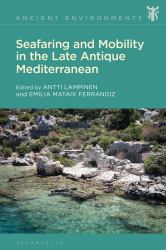 Seafaring and Mobility in the Late Antique Mediterranean