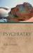 Psychiatry : Antiquity and Its Legacy