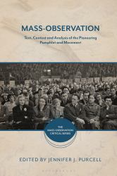 Mass-Observation : Text, Context and Analysis of the Pioneering Pamphlet and Movement