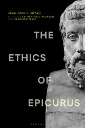 The Ethics of Epicurus and Its Relation to Contemporary Doctrines