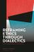 Reframing Ethics Through Dialectics : A New Understanding of the Moral Good