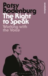 The Right to Speak : Working with the Voice