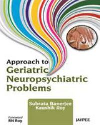 Approach Geriatric Neuropsychiatric Prob