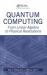 Quantum Computing : From Linear Algebra to Physical Realizations