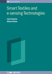 Smart Textiles and E-Sensing Technologies