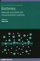 Batteries : Materials Principles Charac