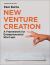 New Venture Creation : A Framework for Entrepreneurial Start-Ups