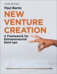 New Venture Creation : A Framework for Entrepreneurial Start-Ups