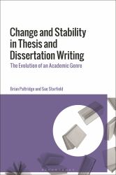 Change and Stability in Thesis and Dissertation Writing : The Evolution of an Academic Genre