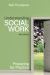 Understanding Social Work : Preparing for Practice