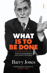 What Is to Be Done : Political Engagement and Saving the Planet