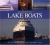 Lake Boats : The Enduring Vessels of the Great Lakes