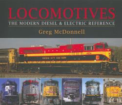 Locomotives : The Modern Diesel and Electric Reference