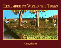 Remember to Water the Trees