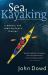 Sea Kayaking : A Manual for Long-Distance Touring