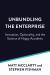 Unbundling the Enterprise : Innovation, Optionality, and the Science of Happy Accidents