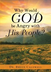 Why Would God Be Angry with His People?