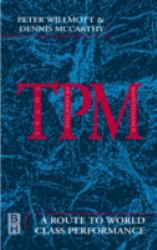 TPM - a Route to World Class Performance : A Route to World Class Performance