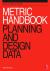 Metric Handbook : Planning and Design Data