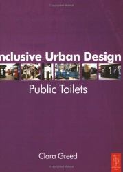 Inclusive Urban Design: Public Toilets