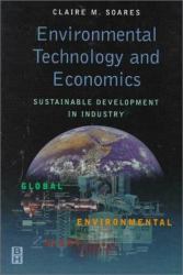 Environmental Technology and Economics : Sustainable Development in Industry